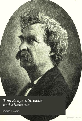 Mark Twain: Tom Sawyers Streiche und Abenteuer (German language, 1892, Robert Lutz)