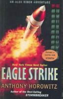 Anthony Horowitz: Eagle Strike (2005, Turtleback Books Distributed by Demco Media)