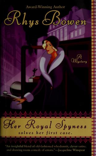 Rhys Bowen: Her Royal Spyness (2009, Penguin USA, Inc.)