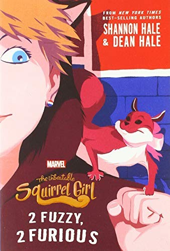 Shannon Hale, Dean Hale: The Unbeatable Squirrel Girl (Paperback, 2019, Marvel Press)