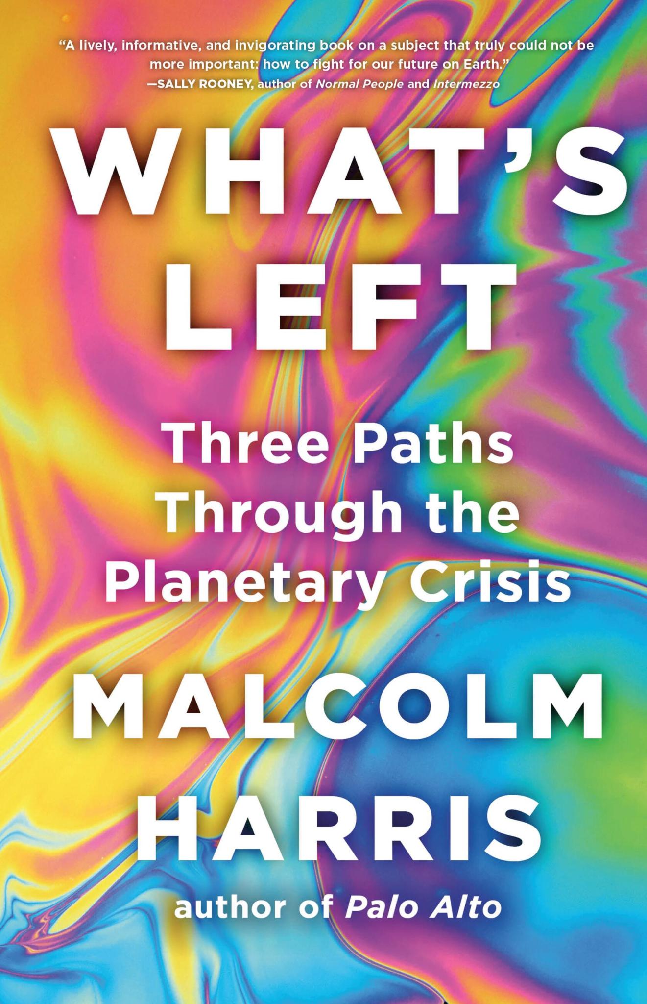 Malcolm Harris: What’s Left (Hardcover, Little, Brown and Company)