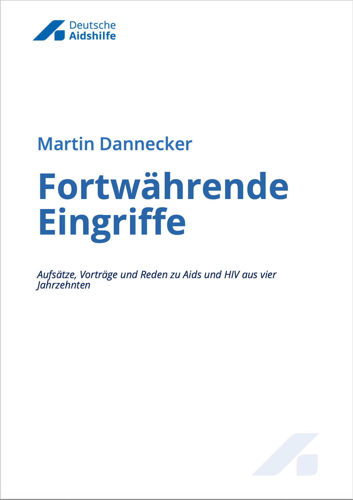 Martin Dannecker: Fortwährende Eingriffe (EBook, Deutsch language, 2019, Deutsche Aidshilfe)