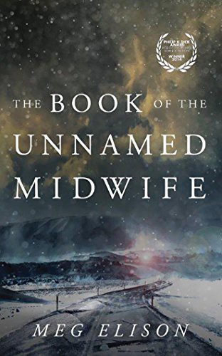 Meg Elison, Angela Dawe: The Book of the Unnamed Midwife (AudiobookFormat, Brilliance Audio)