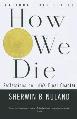 Sherwin B. Nuland: How We Die (1995, Turtleback Books Distributed by Demco Media)