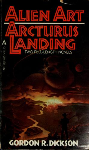 Gordon R. Dickson: Alien Art/Arcturus Landing (1982, Ace Books)