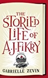 Gabrielle Zevin: The Storied Life Of Aj Fikry (Hardcover, Thorndike Press)