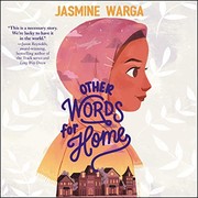 Jasmine Warga: Other Words for Home (AudiobookFormat, 2019, HarperCollins B and Blackstone Audio)