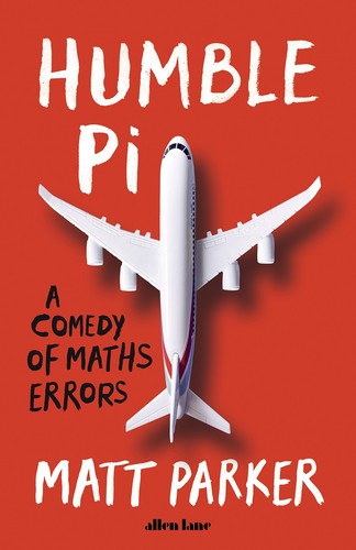 Humble Pi (2020, Penguin Books, Limited)