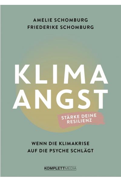 Amelie Schomburg, Friederike Schomburg: Klimaangst