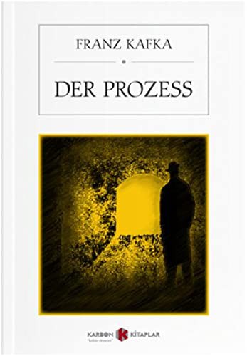 Franz Kafka: Der Prozess (Paperback, German language, 2017, Karbon Kitaplar)