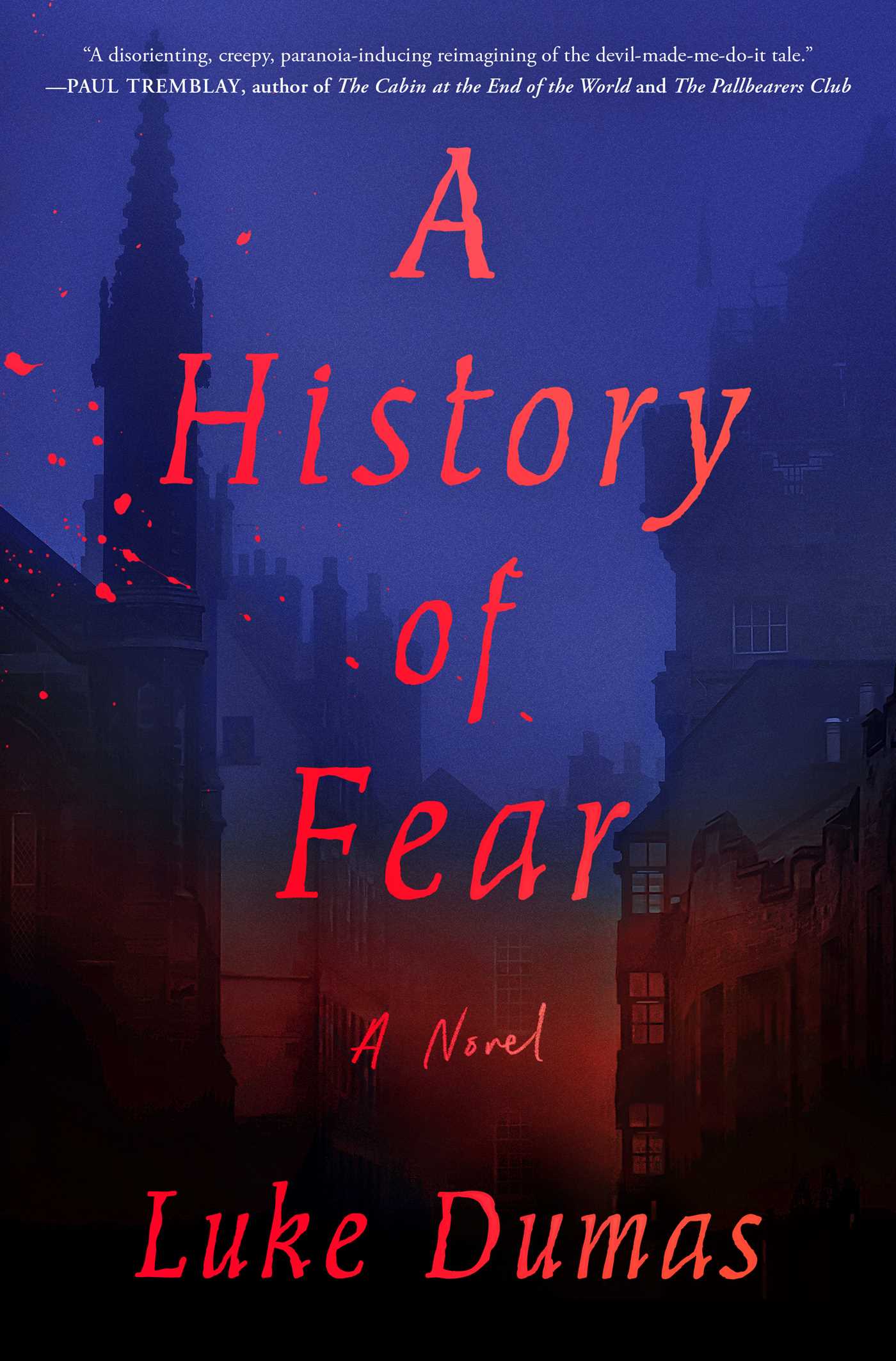 Luke Dumas: History of Fear (2022, Atria Books)