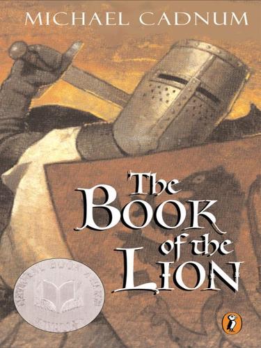 Michael Cadnum: The Book of the Lion (EBook, 2009, Penguin USA, Inc.)