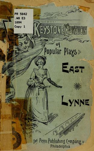 Mrs. Henry Wood: East Lynne (1894, The Penn Publishing Co.)
