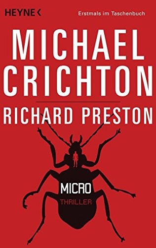 Michael Crichton, Richard Preston: Micro (Paperback, German language, 2012, Heyne)