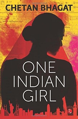 Chetan Bhagat: One Indian Girl (Paperback, 2016, Rupa Publications, imusti)