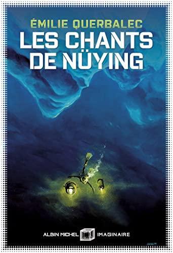 Émilie Querbalec: Les chants de Nüying (Paperback, French language, 2022, Albin Michel)