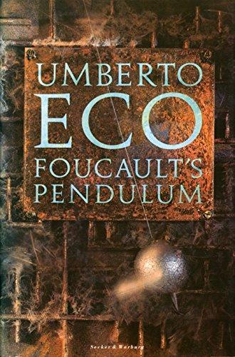 Umberto Eco: Foucault's pendulum (1989)