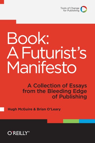 Hugh W. McGuire: Book: A Futurist's Manifesto (EBook, 2011, O'Reilly Media)