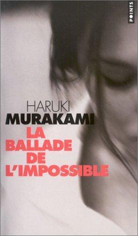 Haruki Murakami: La ballade de l'impossible (French language, 2003)