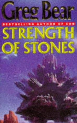 Greg Bear: Strength of Stones (Paperback, 1994, VGSF)