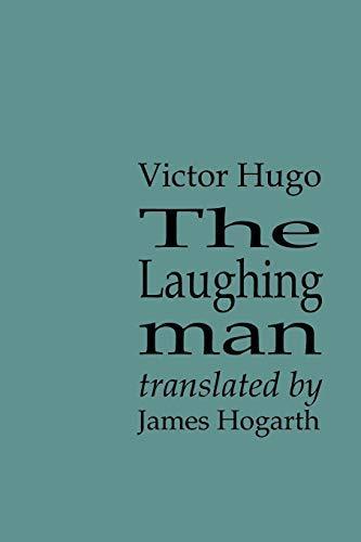 Victor Hugo: The laughing man