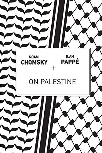 Ilan Pappé, Noam Chomsky: On Palestine (2015)