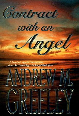 Andrew M. Greeley: Contract with an angel (1998, Forge)