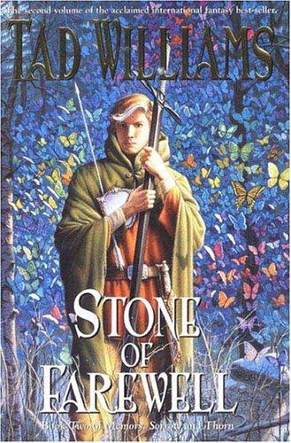 Tad Williams: The Stone of Farewell (Memory, Sorrow and Thorn) (Paperback, 2005, DAW Trade)