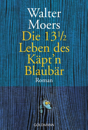 Walter Moers: Die 13 ½ Leben des Käpt’n Blaubär (Paperback, German language, 2001, Goldmann)