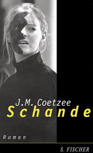 J. M. Coetzee: Schande. Roman. (Hardcover, German language, 2000, S. Fischer, Ffm)