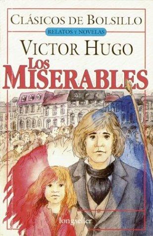 Victor Hugo: Los Miserables/the Miserables (Clasicos Elegidos) (Paperback, Spanish language, 2005, Errepar)