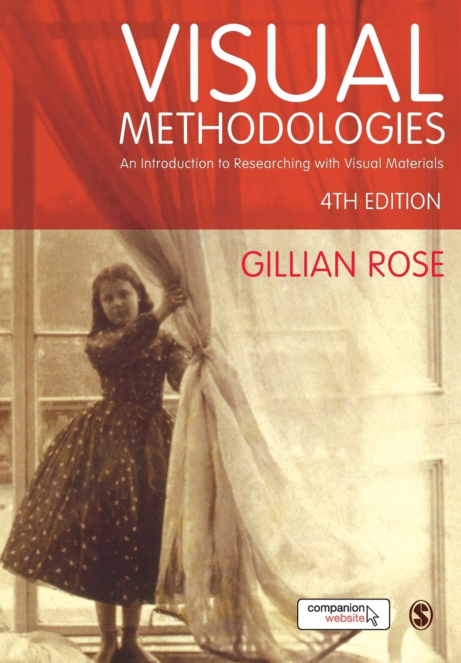 Gillian Rose: Visual methodologies (2015, Sage Publishing)