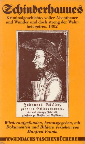 Johannes Bückler: Schinderhannes (Paperback, German language, 1977, Verlag Klaus Wagenbach)