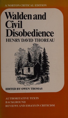 Henry David Thoreau: Walden and Civil Disobedience (A Norton Critical Edition) (1966, W.W. Norton and Company)