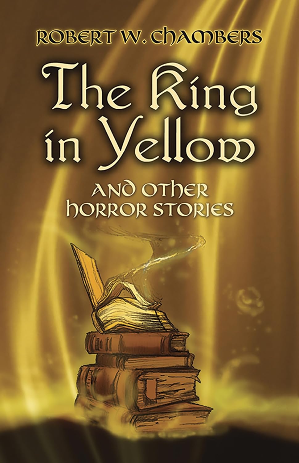Robert William Chambers: The King in Yellow and Other Horror Stories (1975, Peter Smith Pub Inc)