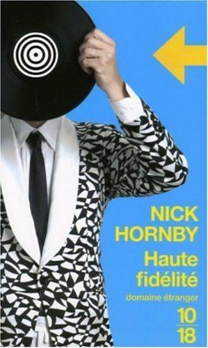 Nick Hornby: Haute fidélité (French language, 2006)