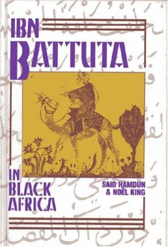 Ibn Batuta: Ibn Battuta in Black Africa (1994, M. Wiener Publishers)