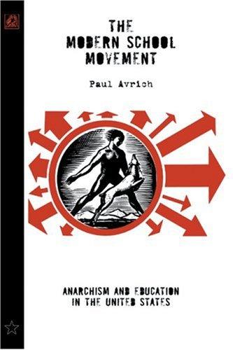 Paul Avrich: The Modern School Movement (Paperback, 2006, AK Press)