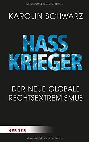 Karolin Schwarz: Hasskrieger (German language, 2020)