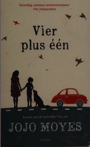 Jojo Moyes: Vier plus één (Dutch language, 2014, De Fontein)