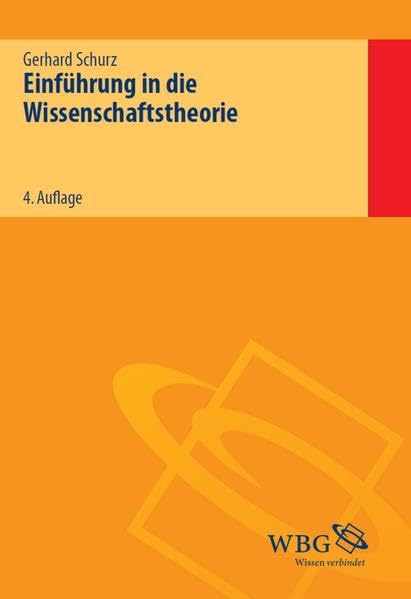 Gerhard Schurz: Einführung in Die Wissenschaftstheorie (Germanic (Other) language, 2012, Wissenschaftliche Buchgesellschaft (wbg))