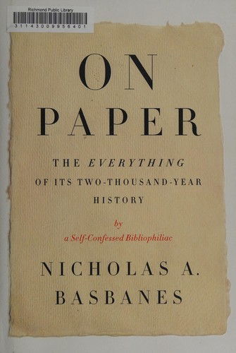 Nicholas A. Basbanes: On paper (2013)