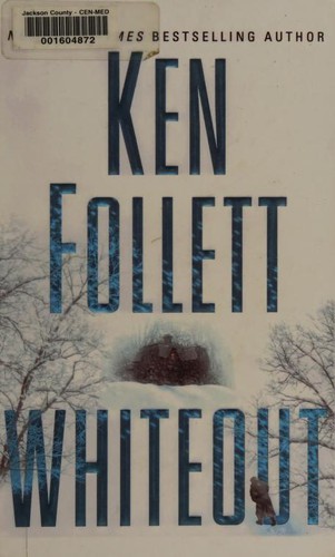 Ken Follett: Whiteout (2005, Wheeler Pub.)