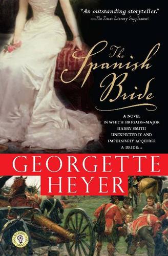 Georgette Heyer: The Spanish Bride (EBook, 2008, Sourcebooks, Inc.)