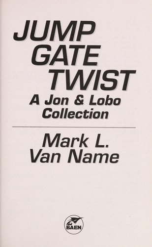 Mark L. Van Name: Jump gate twist (2010, Baen)