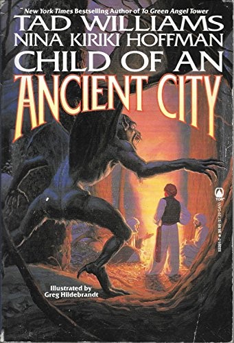 Tad Williams, Nina Kiriki Hoffman, Greg Hildebrandt: Child of an Ancient City (Paperback, 1994, Tor Books, Brand: Tor Books)