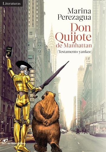 Marina Perezagua: Don Quijote de Manhattan (2016, Los libros del lince)