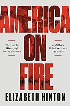 Elizabeth Kai Hinton: America On Fire (2021)