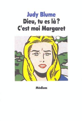 Judy Blume: Dieu, Tu Es La? C'Est Moi, Margaret! = Are You There, It's ME Margare (Paperback, French language, 1996, Ecole des Loisirs,France)