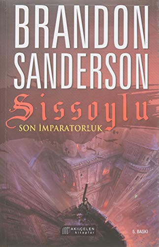 Brandon Sanderson: Sissoylu - Son Imparatorluk 1 (Paperback, 2020, Akilcelen Kitaplar)